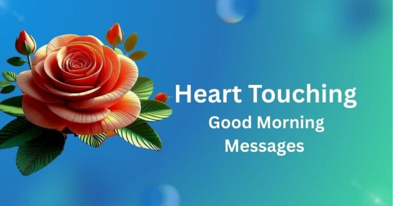 Heart Touching Good Morning Messages