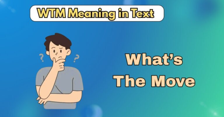 WTM Meaning in Text