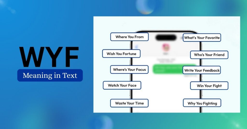 WYF Meaning Slang
