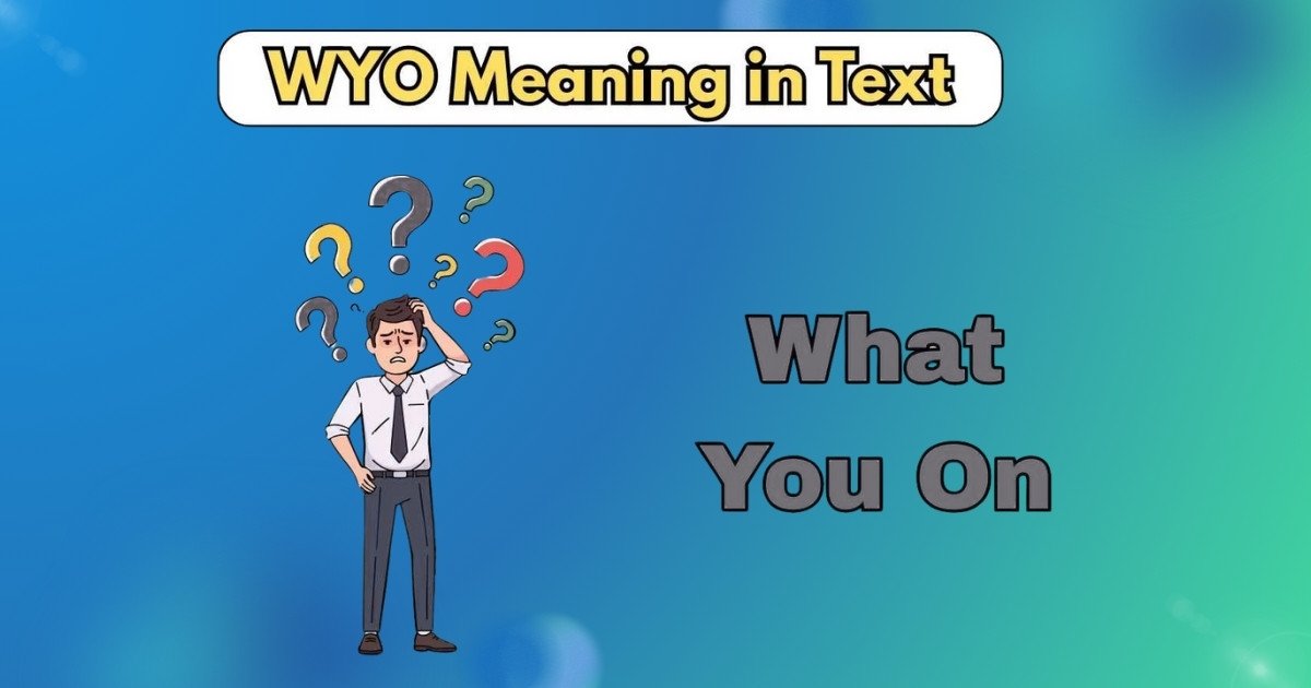 WYO Meaning in Text