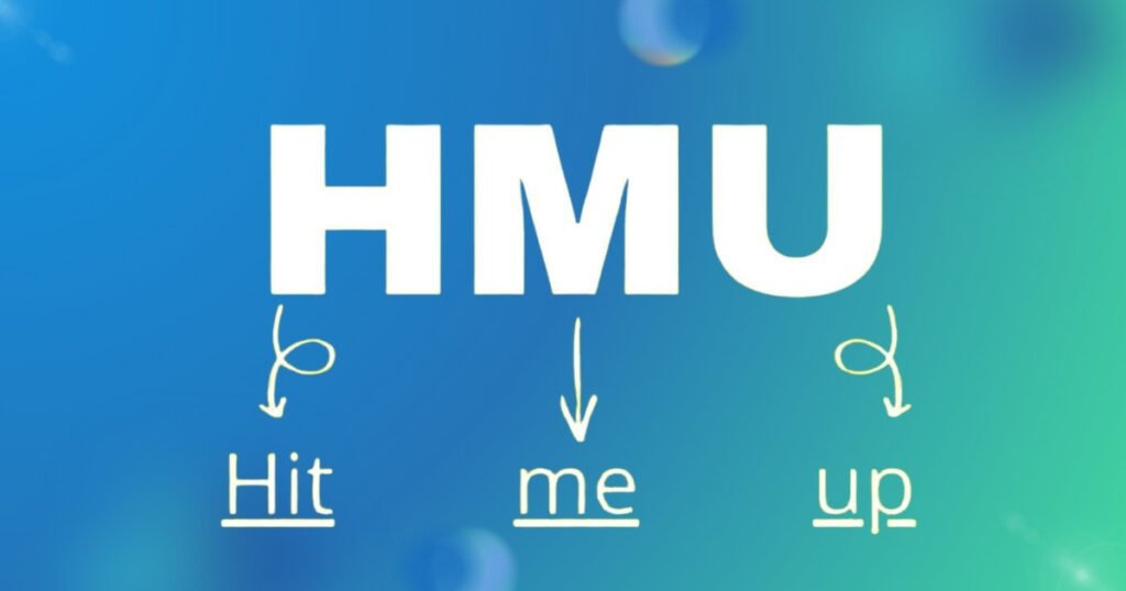 What Does HMU Mean in Texting