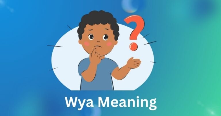 Wya Meaning