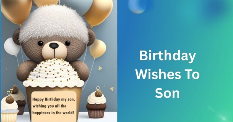 Birthday Wishes To Son