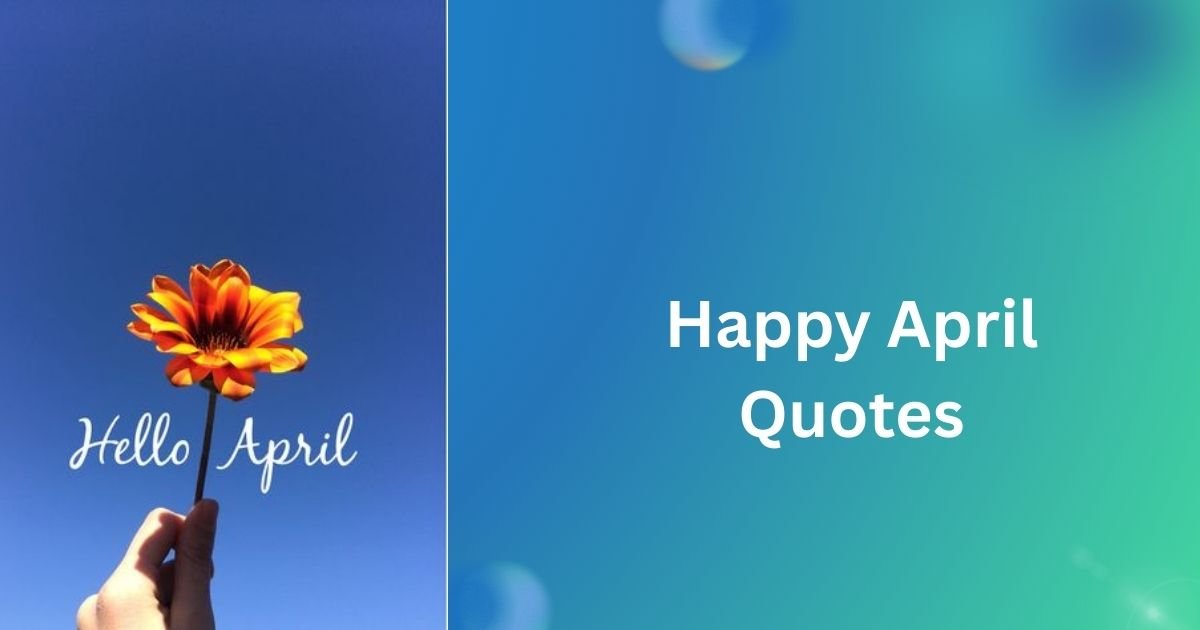 Happy April Quotes