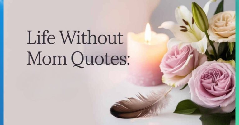 Life Without Mom Quotes