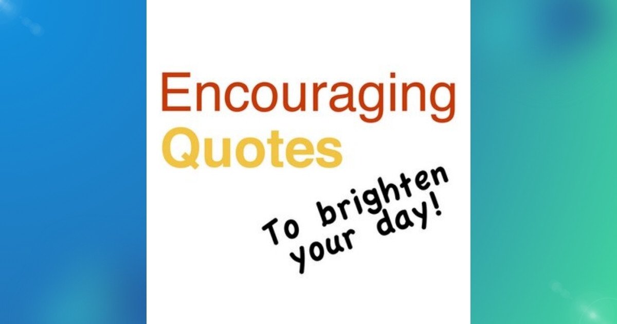 Words of Encouragement