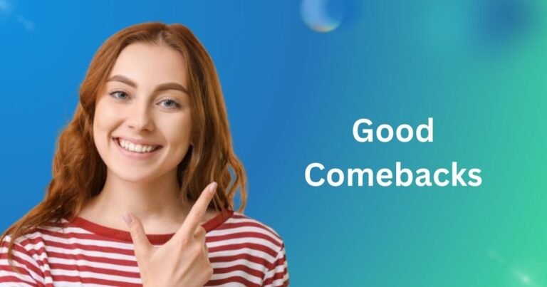 good comebacks