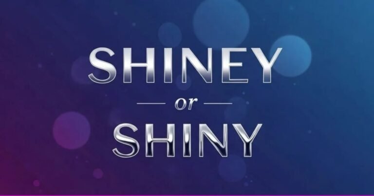 Shiney or Shiny: Which Spelling Is Correct? 10+ Best tips