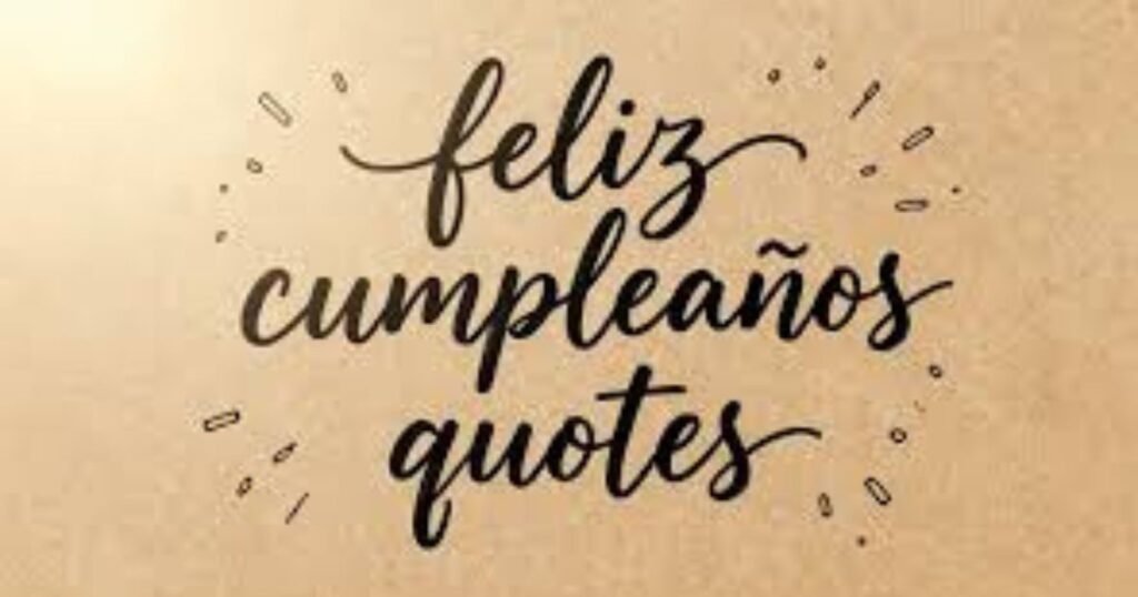 Feliz Cumpleanos Quoets