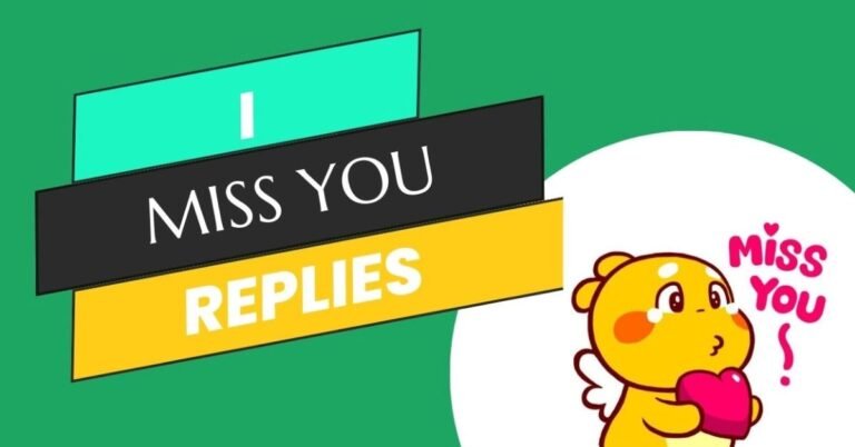 How to response to I miss you