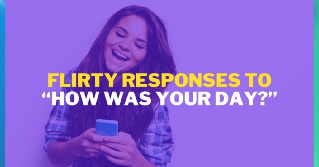 How was your day reply