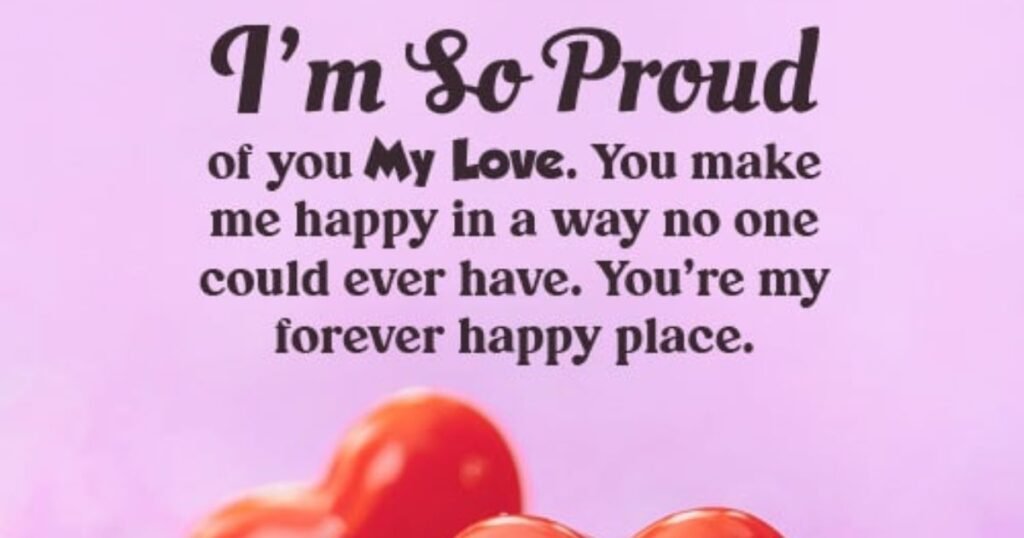 Proud Of You Quotes For Her