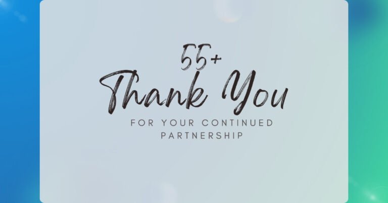 Thank You For Your Continued Partnership
