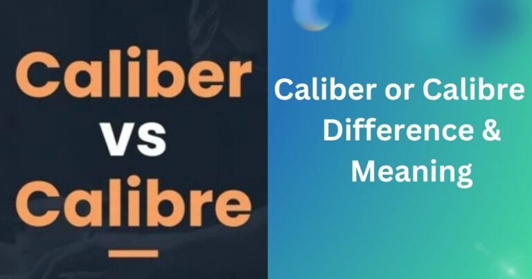 Caliber or Calibre