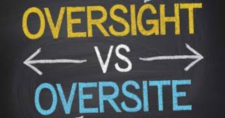 Oversight Vs Oversite