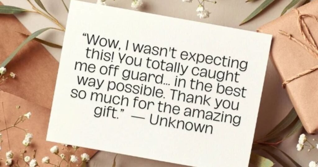 how to say thank you for an unexpected gift