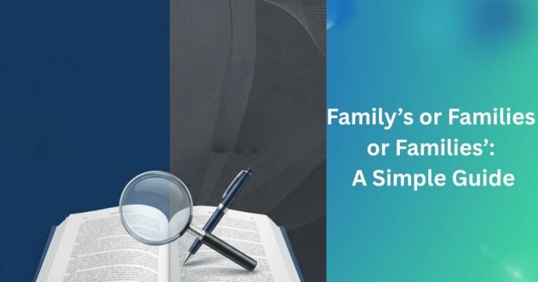 Family’s or Families or Families’